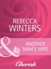 Image for Another Man&#39;s Wife