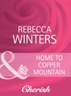 Image for Home to Copper Mountain