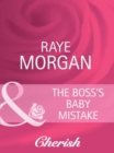 Image for The Boss&#39;s Baby Mistake