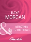 Image for Betrothed to the prince