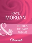 Image for The Boss, the Baby and Me