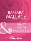 Image for Beauty and the brooding boss