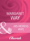 Image for His Heiress Wife