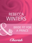 Image for Bride fit for a prince