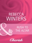 Image for Rush to the altar