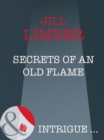 Image for Secrets of an old flame