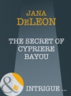 Image for The Secret of Cypriere Bayou