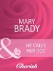 Image for He Calls Her Doc