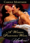 Image for A Wickedly Pleasurable Wager : 1