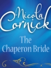 Image for The chaperon bride