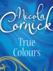Image for True colours.