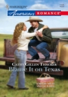 Image for Blame it on Texas