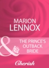 Image for The Prince&#39;s Outback Bride