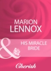 Image for His Miracle Bride