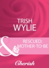 Image for Rescued: Mother-To-Be