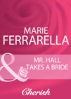 Image for Mr. Hall Takes A Bride