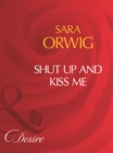 Image for Shut up and kiss me