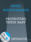 Image for Protecting Their Baby