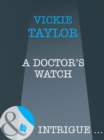 Image for A Doctor&#39;s Watch