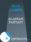 Image for Alaskan Fantasy