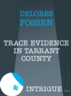 Image for Trace Evidence in Tarrant County