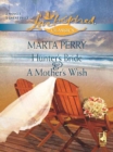 Image for Hunter&#39;s Bride and A Mother&#39;s Wish: Hunter&#39;s Bride / A Mother&#39;s Wish