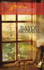 Image for Bayou Betrayal