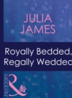 Image for Royally Bedded, Regally Wedded : 6