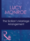 Image for The Sicilian&#39;s Marriage Arrangement