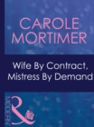 Image for Wife By Contract, Mistress By Demand