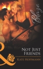 Image for Not Just Friends