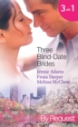 Image for Three blind-date brides