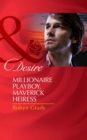 Image for Millionaire Playboy, Maverick Heiress