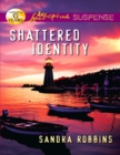 Image for Shattered Identity