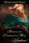 Image for Behind the Courtesan&#39;s Mask