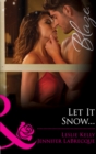 Image for Let It Snow...: The Prince who Stole Christmas (Bedtime Stories, Book 23) / My True Love Gave to Me... (Bedtime Stories, Book 24) : 23