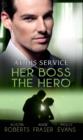 Image for At his service: her boss the hero