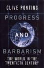 Image for Progress and barbarism: the world in the twentieth century