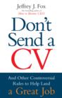 Image for Don&#39;t send a CV: and other controversial rules to help land a great job