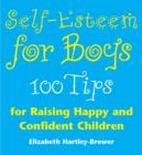 Image for Self-esteem for boys: 100 tips for raising happy and confident children