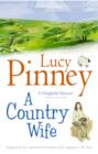 Image for A country wife: farms, families and other foolhardy adventures