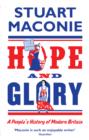 Image for Hope and glory: a people&#39;s history of modern Britain