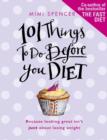 Image for 101 things to do before you diet