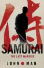 Image for Samurai: the last warrior