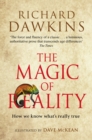 Image for The magic of reality: how we know what&#39;s really true