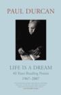 Image for Life is a dream: 40 years reading poems, 1967-2007
