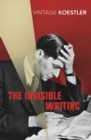 Image for The invisible writing: the second volume of an autobiography: 1932-40