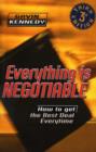 Image for Everything Is Negotiable!: How to Get the Best Deal Every Time
