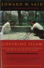 Image for Covering Islam: how the media and the experts determine how we see the rest of the world