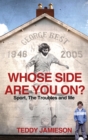 Image for Whose side are you on?: sport, the Troubles and me